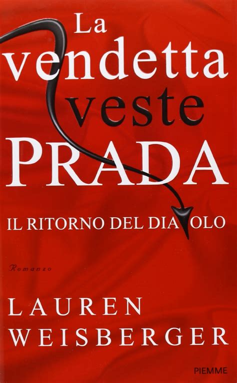 la vendetta veste prada uscita italia|Arriva il seguito de “Il Diavolo veste Prada” .